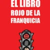 El Libro Rojo De La Franquicia