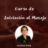 Curso Online De Iniciación Al Masaje